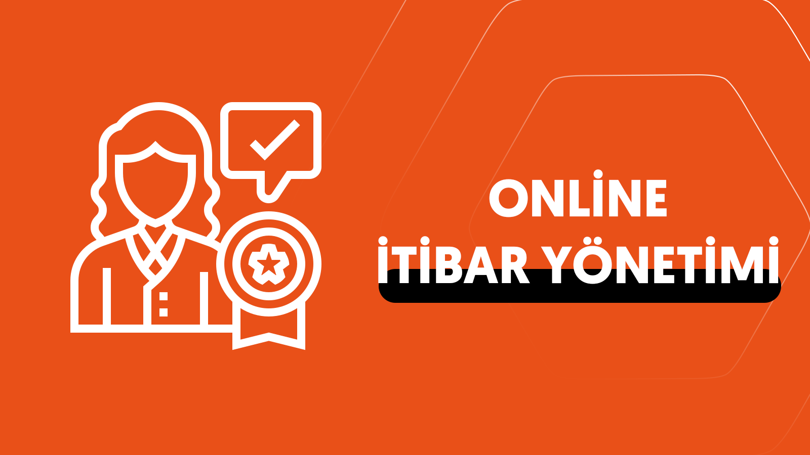 Online İtibar Yönetimi