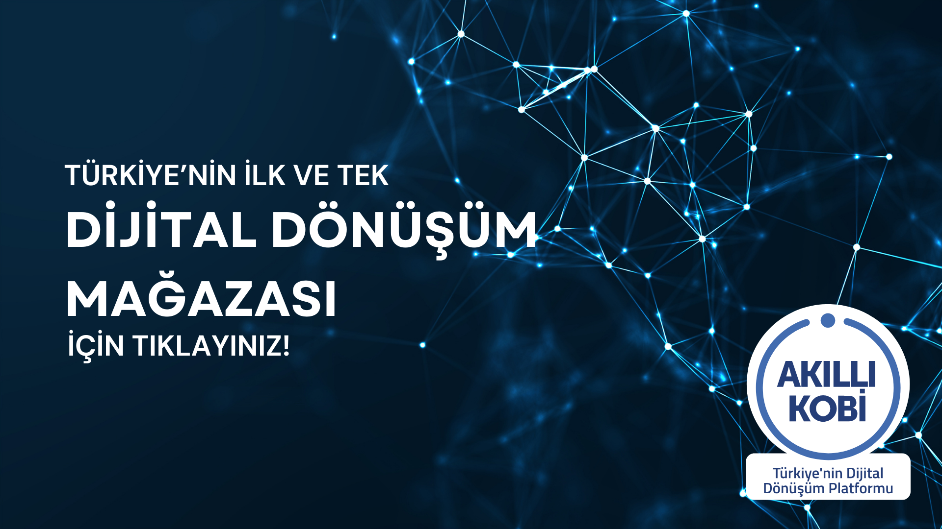 Türkiye'nin İlk ve Tek Dijital Dönüşüm Mağazası için