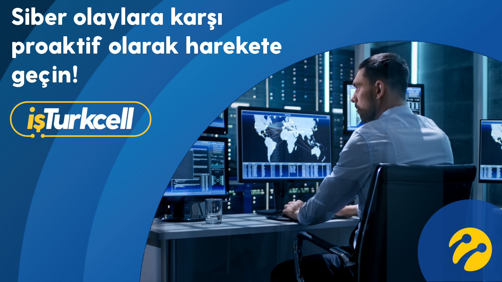 Turkcell Siber Güvenlik Operasyon Merkezi (SOC) (İşini Dijitalde Yönet)