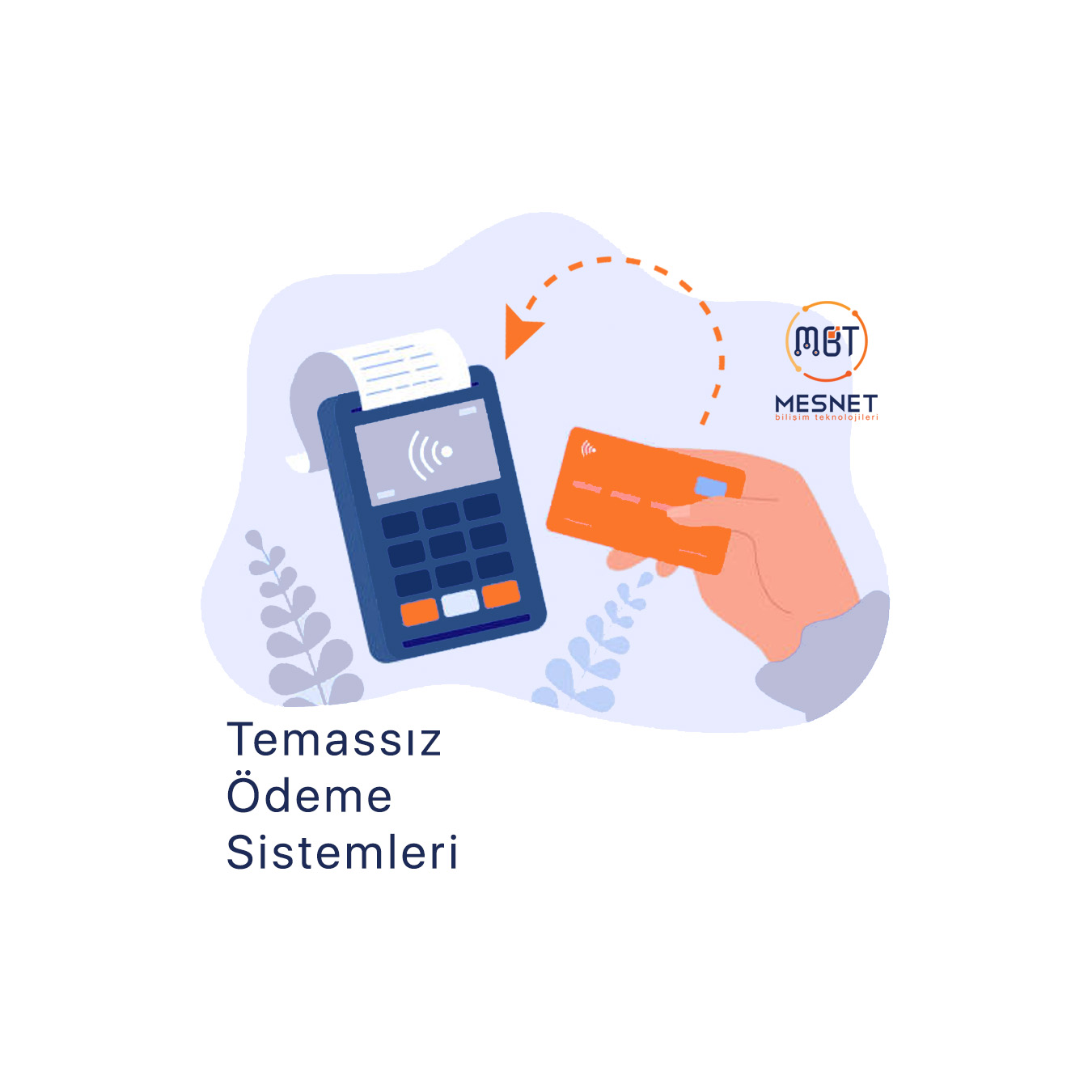 MESNET BİLİŞİM YAZILIM DANIŞMANLIK HİZMETLERİ SAN. TİC. LTD. ŞTİ