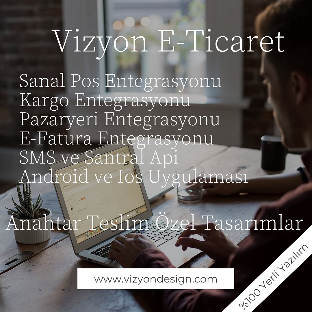 VİZYON DESIGN BİLİŞİM ARGE TANITIM VE İNTERNET TEKNOLOJİLERİ