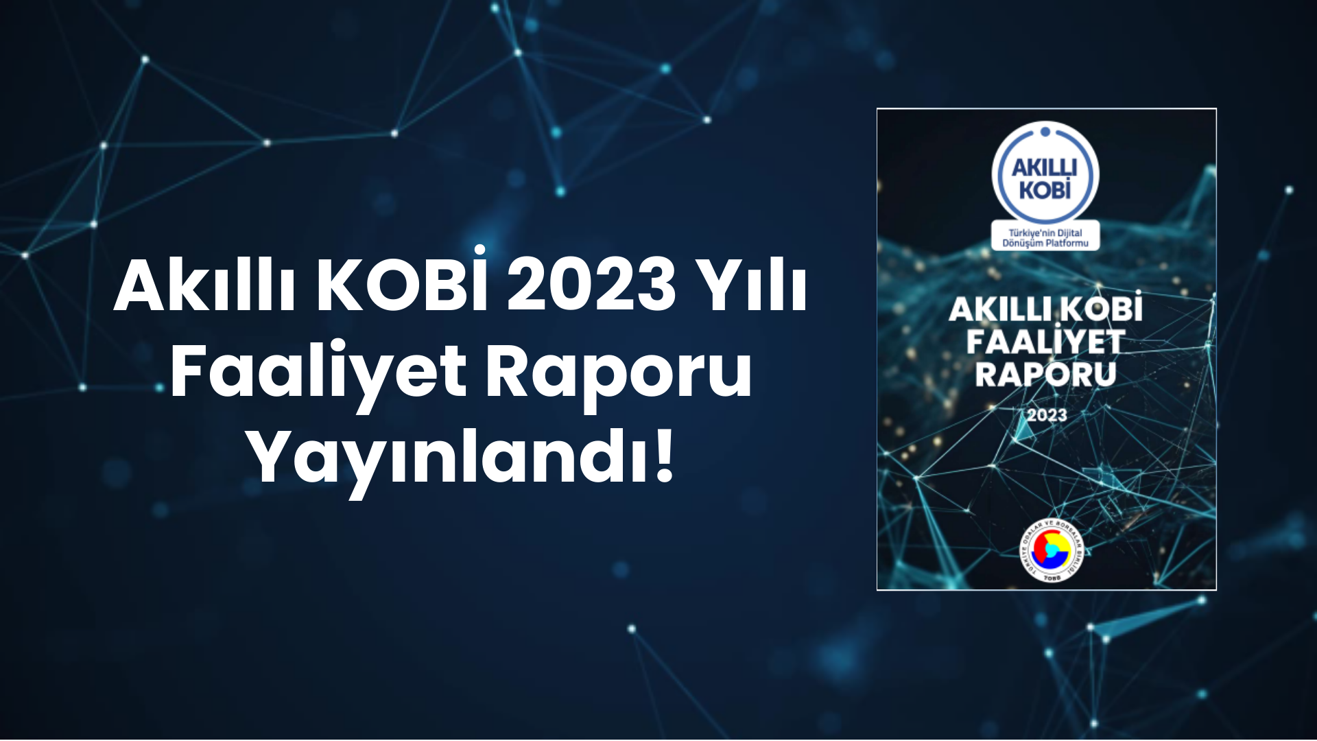 Akıllı KOBİ 2023 Yılı Faaliyet Raporu